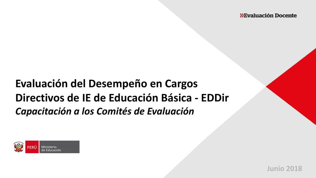 Evaluación del Desempeño en Cargos Directivos de IE de Educación Básica - EDDir