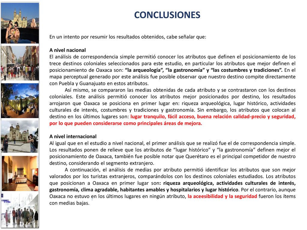 CONCLUSIONES En un intento por resumir los resultados obtenidos, cabe señalar que: A nivel nacional.