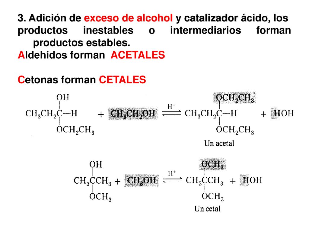 3. Adición de exceso de alcohol y catalizador ácido, los
