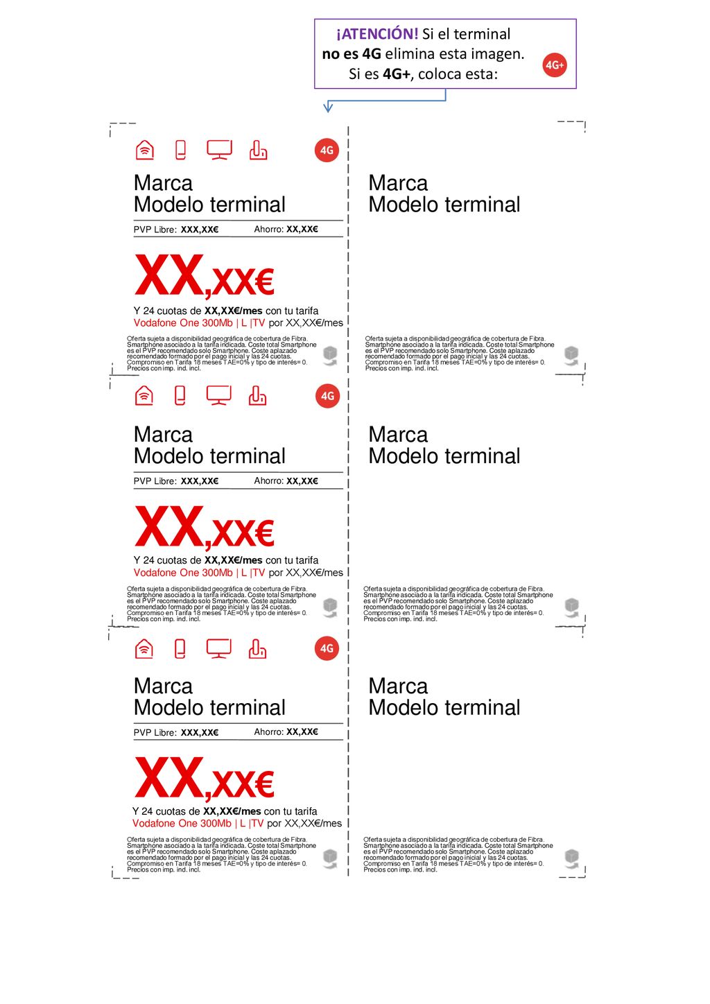 XX,XX€ XX,XX€ XX,XX€ Marca Modelo terminal Marca Modelo terminal