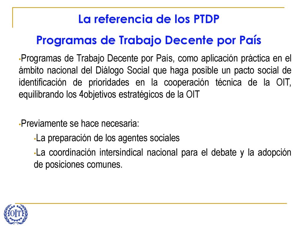La referencia de los PTDP Programas de Trabajo Decente por País