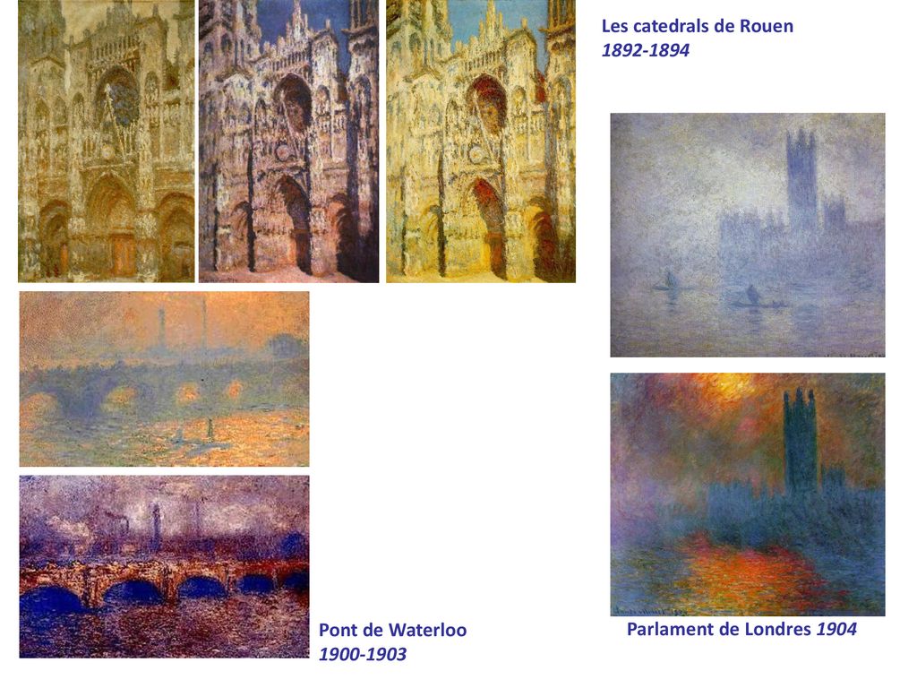 Les catedrals de Rouen Pont de Waterloo Parlament de Londres 1904