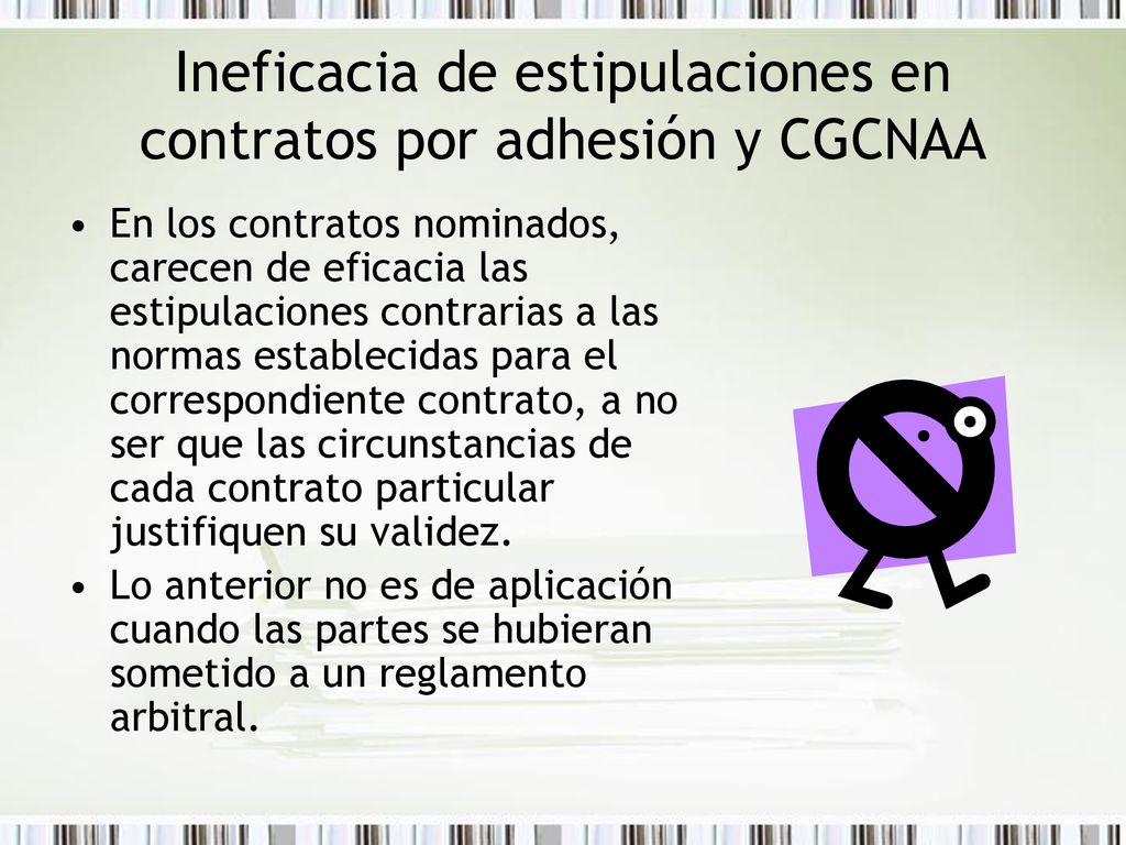 Ineficacia de estipulaciones en contratos por adhesión y CGCNAA