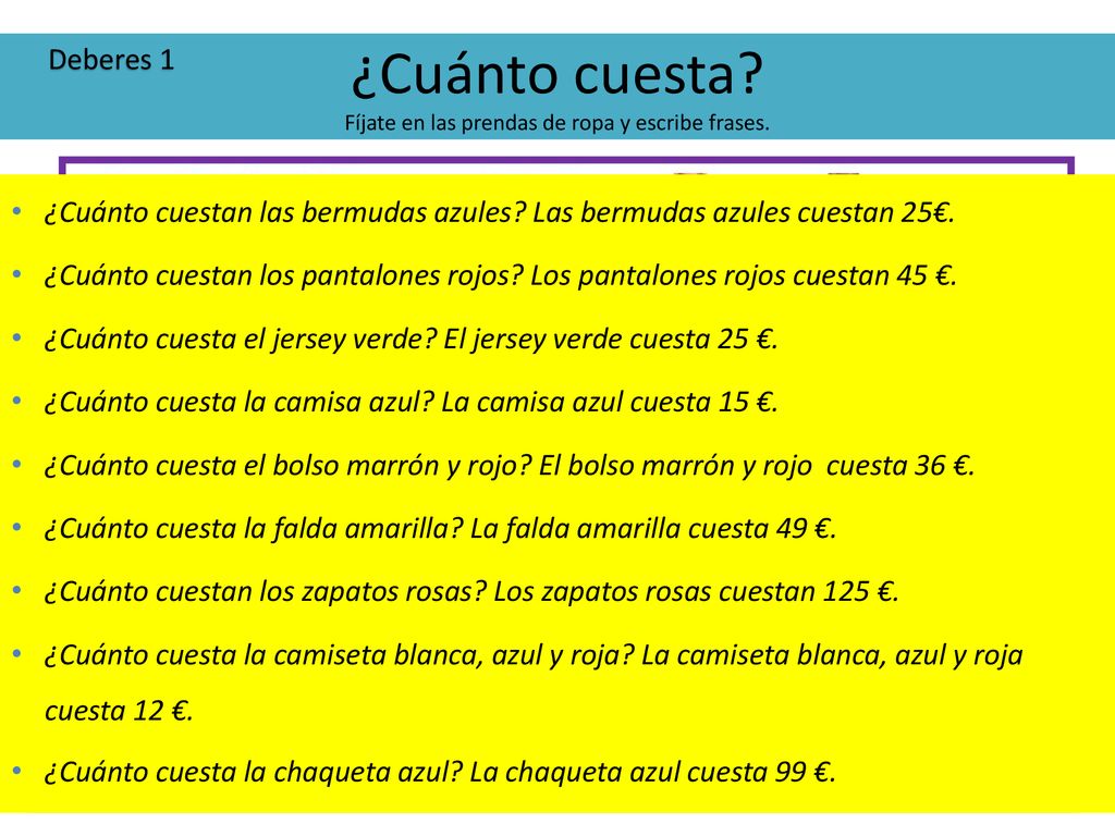 ¿Cuánto cuesta Fíjate en las prendas de ropa y escribe frases.