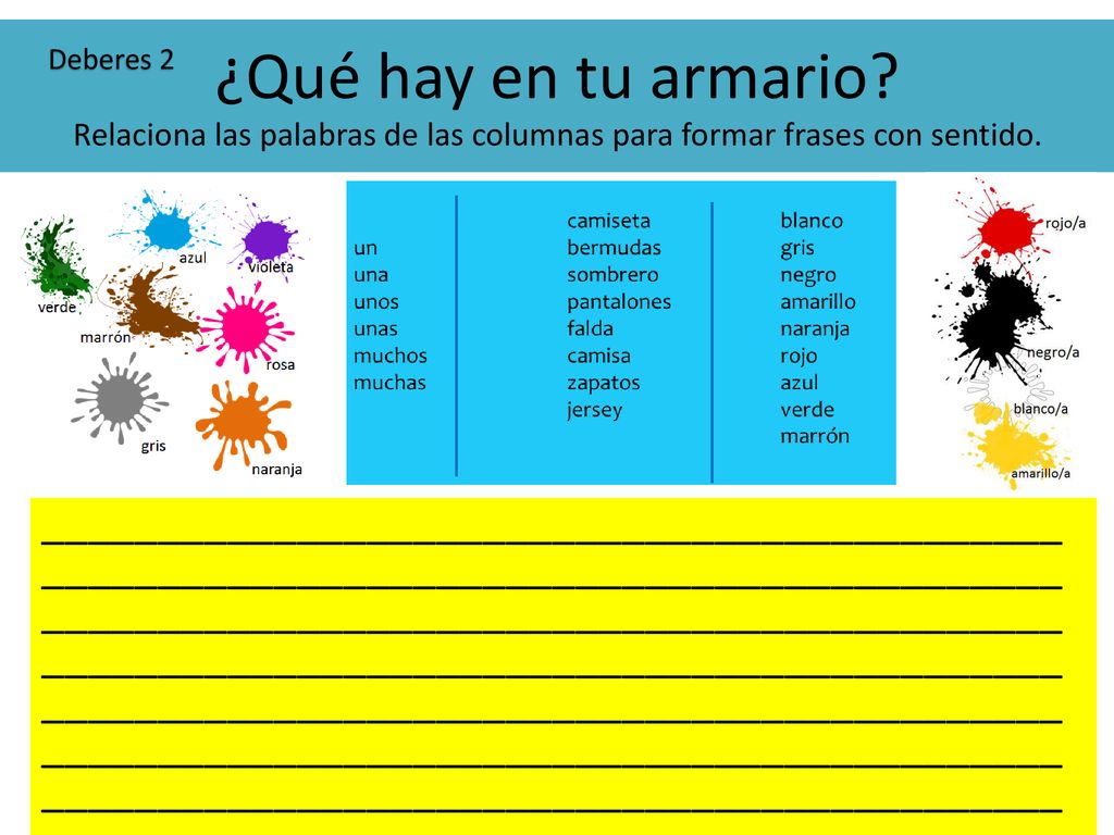 ¿Qué hay en tu armario Relaciona las palabras de las columnas para formar frases con sentido.