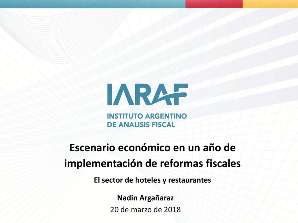 Escenario económico en un año de implementación de reformas fiscales