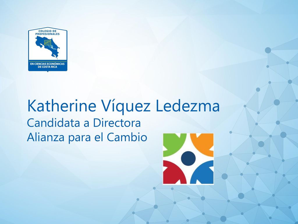 Katherine Víquez Ledezma Candidata a Directora Alianza para el Cambio