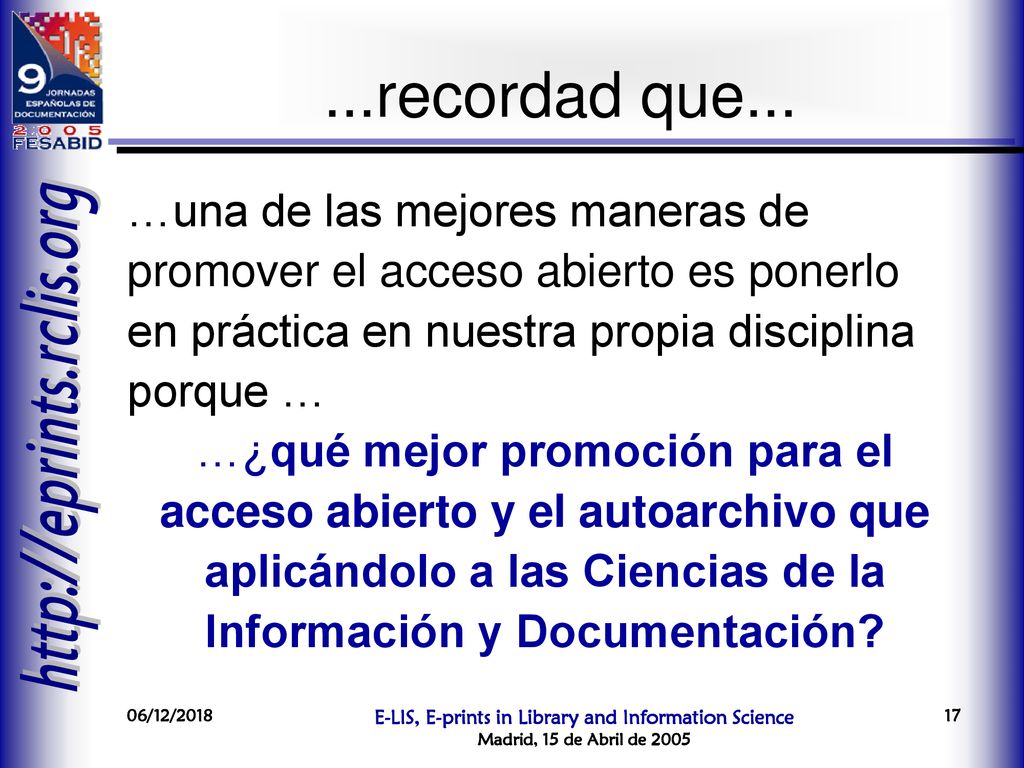 ...recordad que... …una de las mejores maneras de