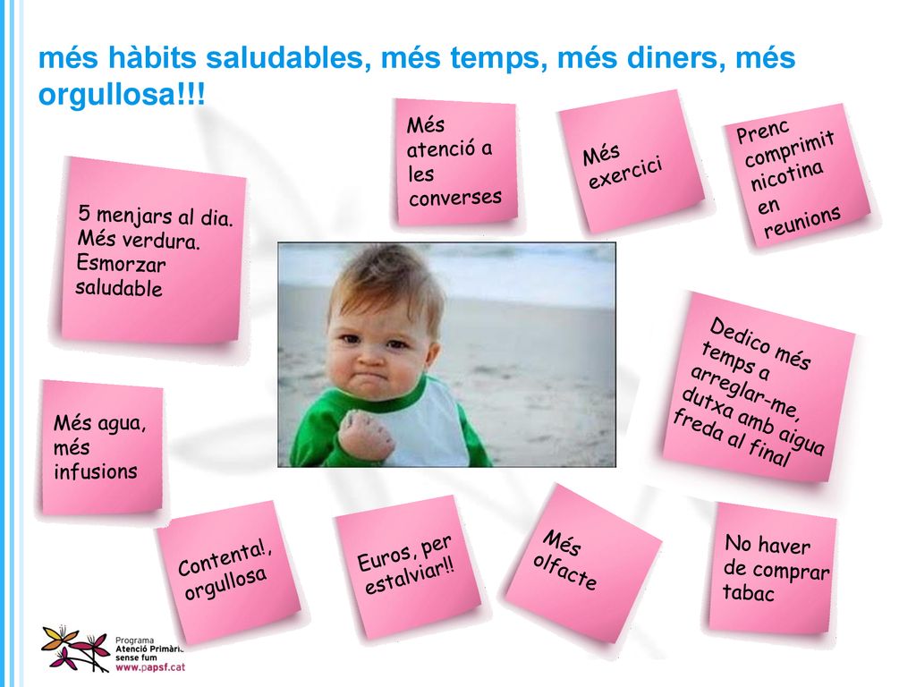 més hàbits saludables, més temps, més diners, més orgullosa!!!