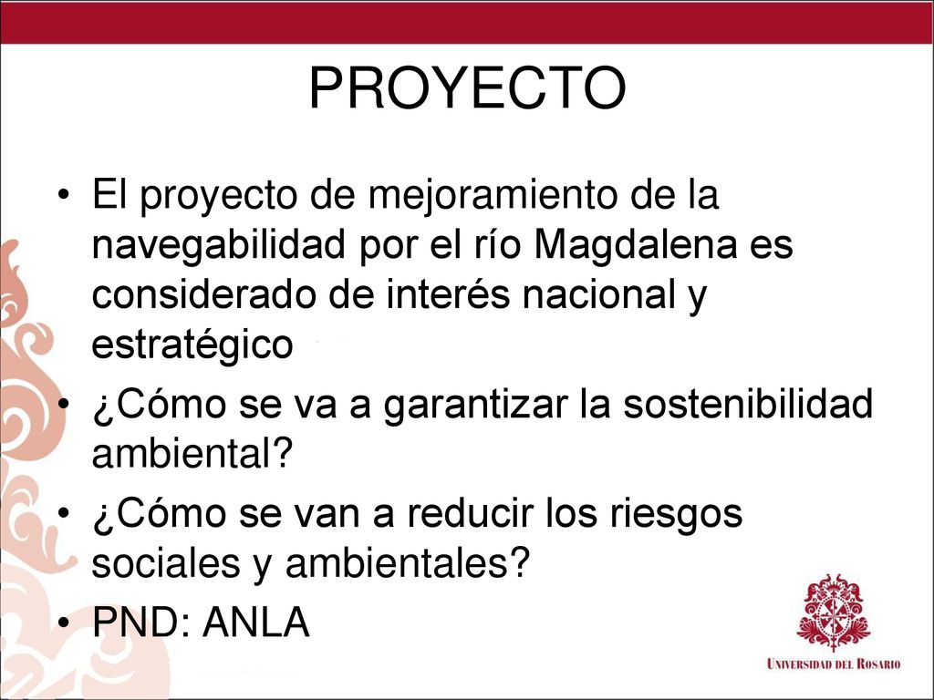 PROYECTO El proyecto de mejoramiento de la navegabilidad por el río Magdalena es considerado de interés nacional y estratégico.