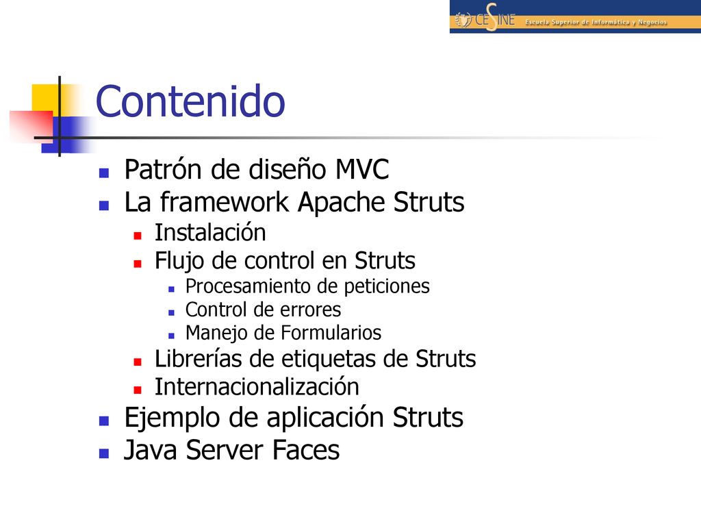 Contenido Patrón de diseño MVC La framework Apache Struts
