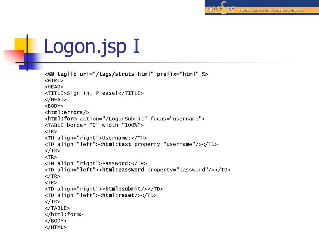 Logon.jsp I taglib uri= /tags/struts-html prefix= html %>