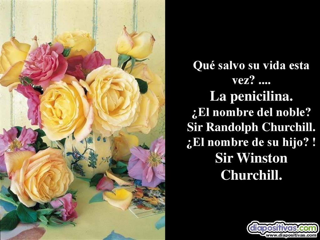 La penicilina. Qué salvo su vida esta vez .... ¿El nombre del noble