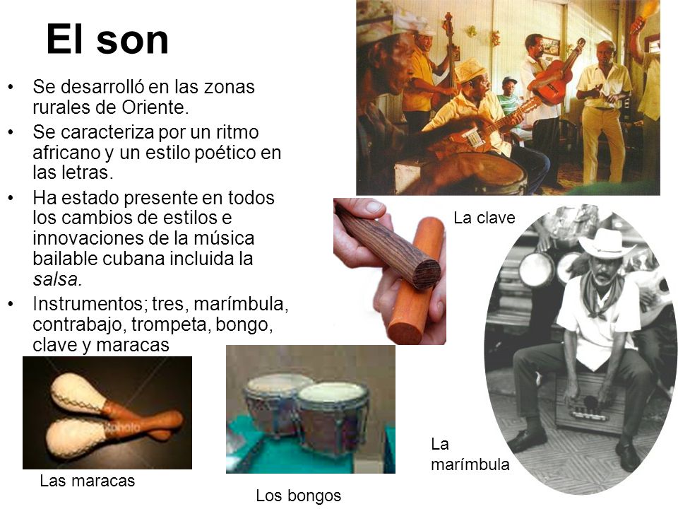 El son Se desarrolló en las zonas rurales de Oriente.