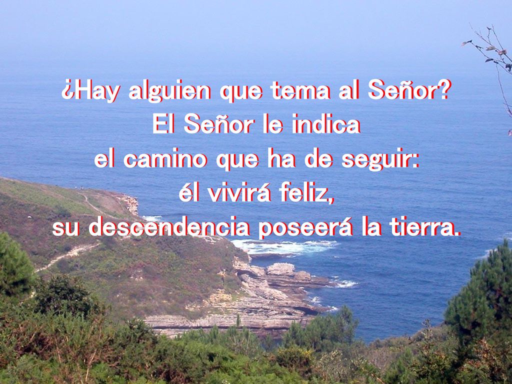 ¿Hay alguien que tema al Señor El Señor le indica