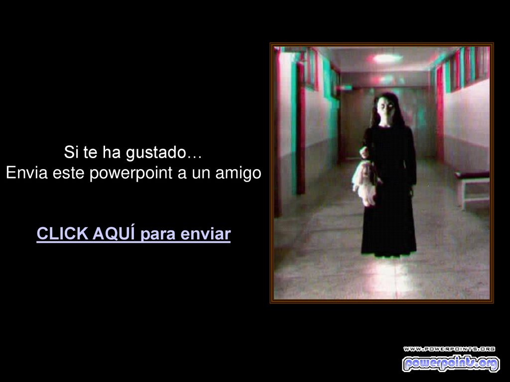 Si te ha gustado… Envia este powerpoint a un amigo