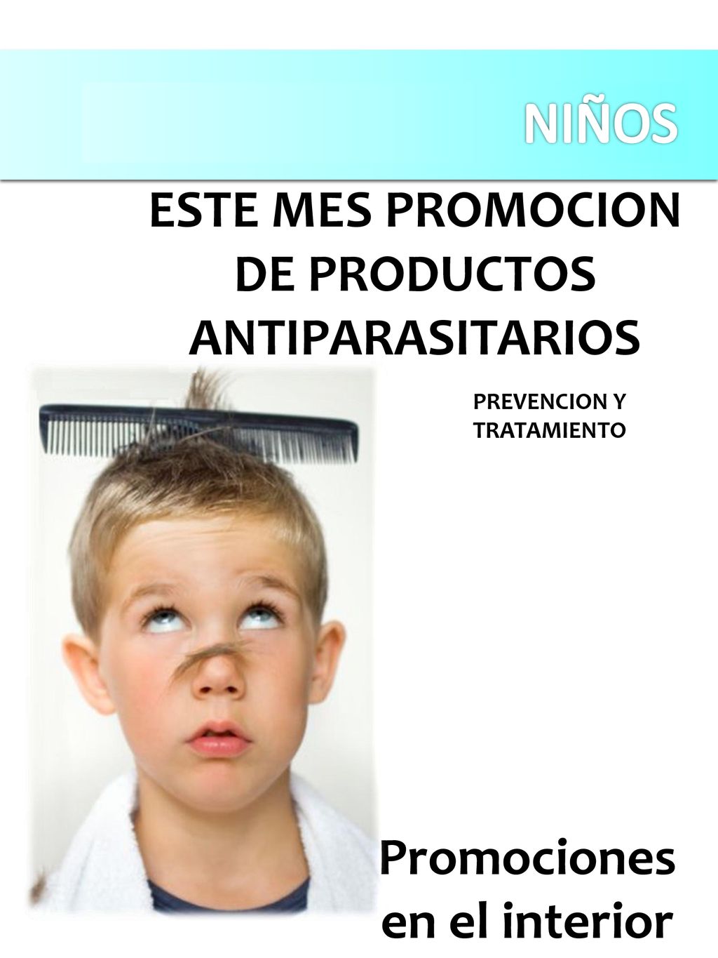 NIÑOS ESTE MES PROMOCION DE PRODUCTOS ANTIPARASITARIOS