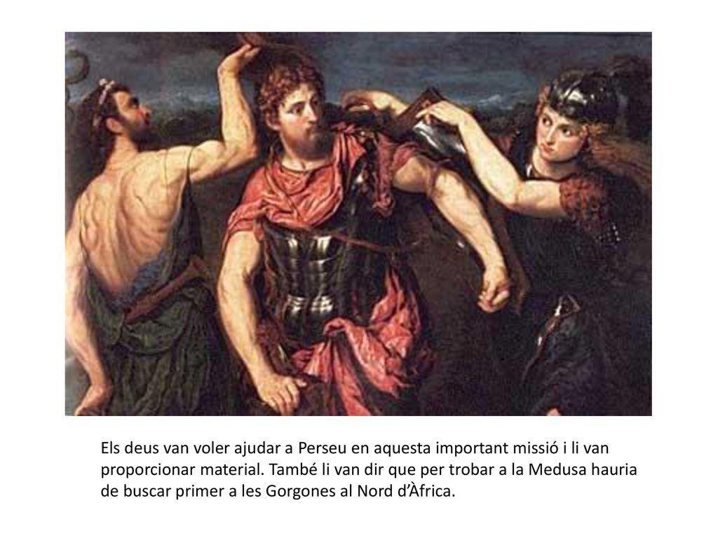 Els deus van voler ajudar a Perseu en aquesta important missió i li van proporcionar material.