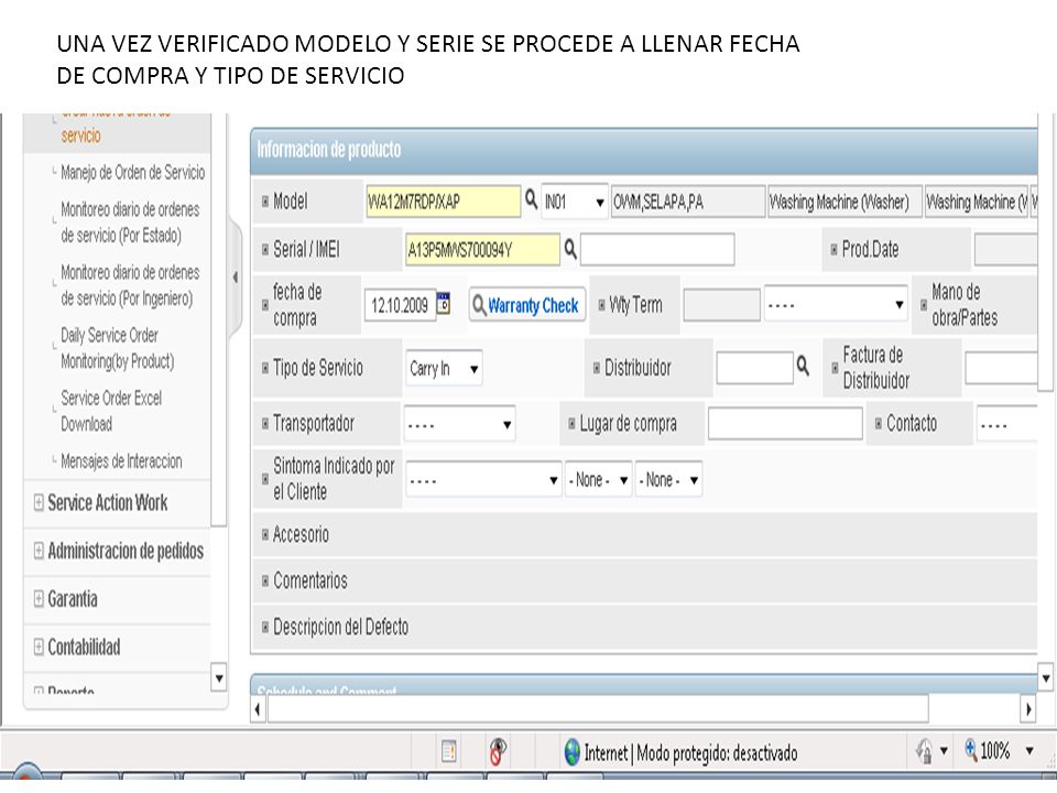 UNA VEZ VERIFICADO MODELO Y SERIE SE PROCEDE A LLENAR FECHA DE COMPRA Y TIPO DE SERVICIO