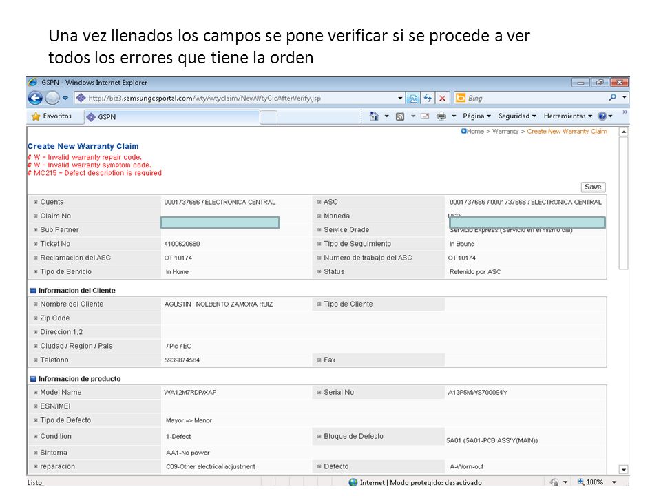 Una vez llenados los campos se pone verificar si se procede a ver todos los errores que tiene la orden