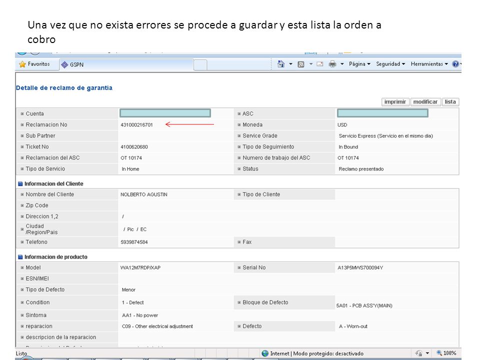 Una vez que no exista errores se procede a guardar y esta lista la orden a cobro