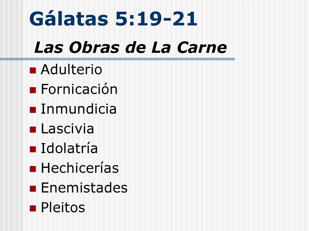 Gálatas 5:19-21 Las Obras de La Carne Adulterio Fornicación Inmundicia