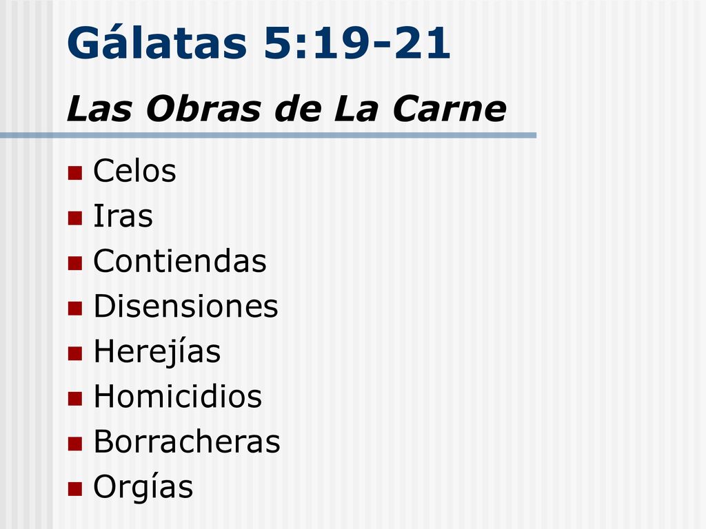 Gálatas 5:19-21 Las Obras de La Carne Celos Iras Contiendas