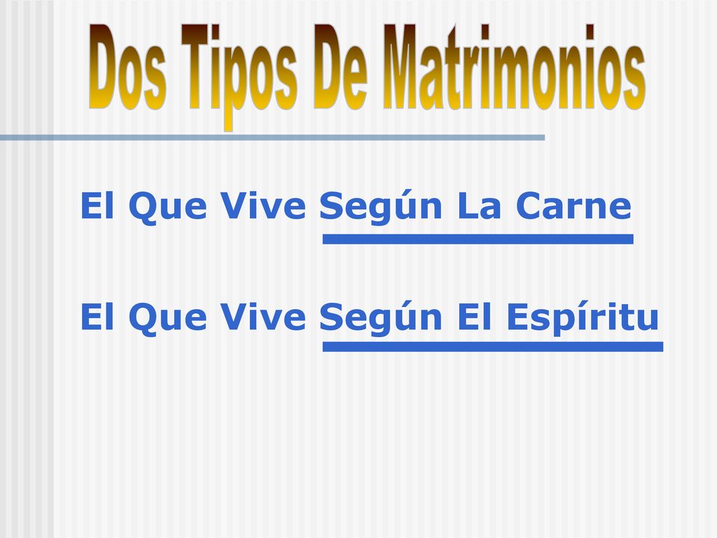 Dos Tipos De Matrimonios