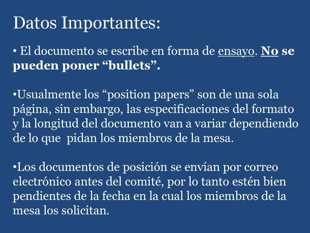Datos Importantes: El documento se escribe en forma de ensayo. No se pueden poner bullets .