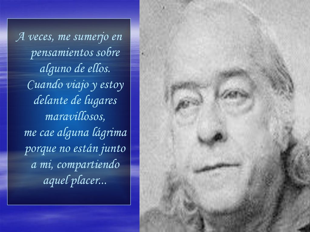 A veces, me sumerjo en pensamientos sobre alguno de ellos