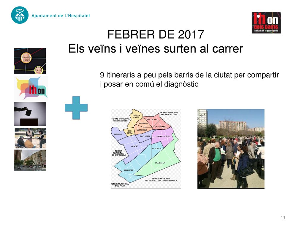 FEBRER DE 2017 Els veïns i veïnes surten al carrer