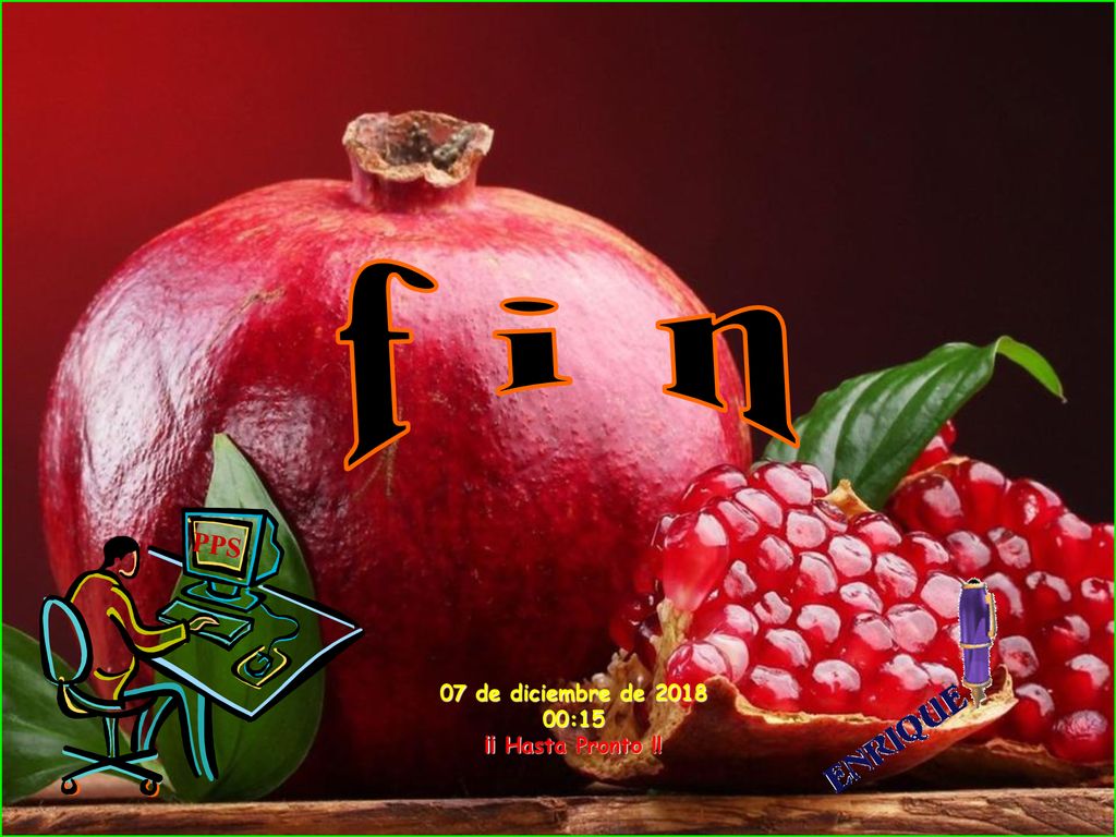 f i n PPS 07 de diciembre de :15 ¡¡ Hasta Pronto !!