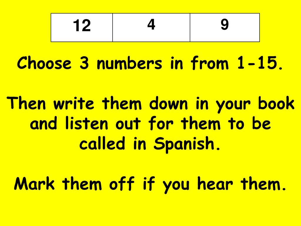 Choose 3 numbers in from Mark them off if you hear them.