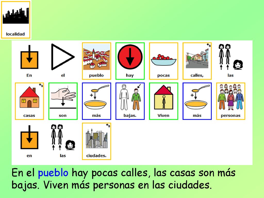 En el pueblo hay pocas calles, las casas son más bajas