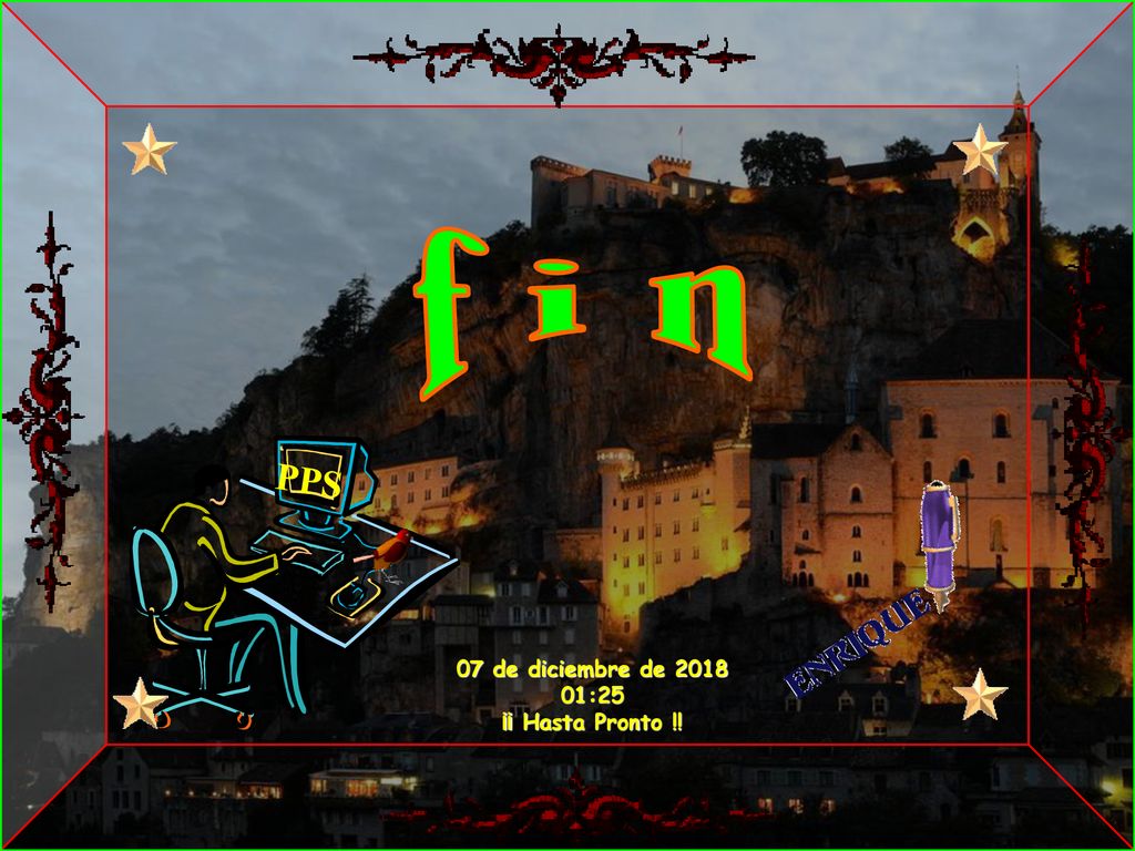 f i n PPS 07 de diciembre de :25 ¡¡ Hasta Pronto !!