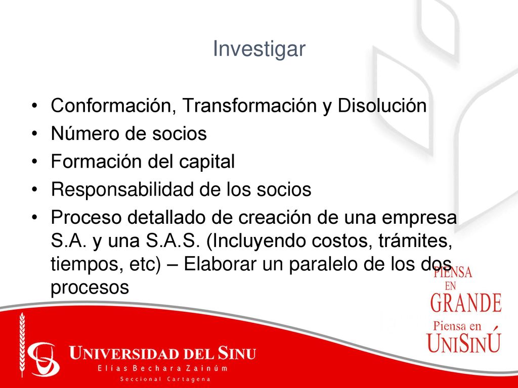 Investigar Conformación, Transformación y Disolución Número de socios