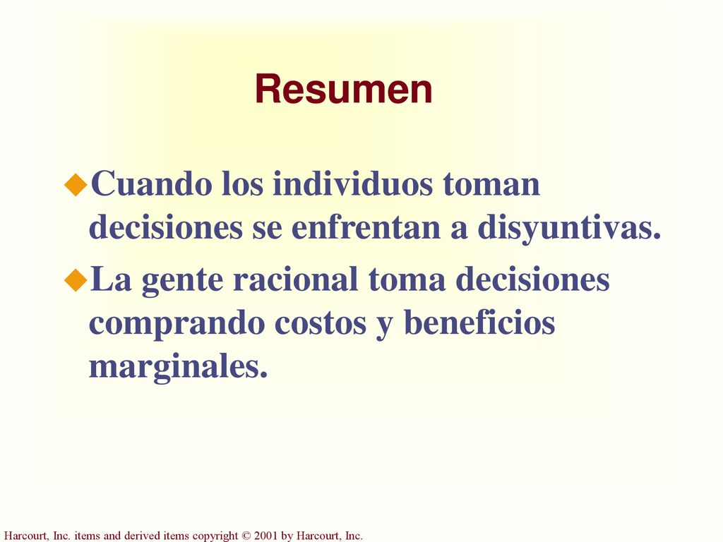 Resumen Cuando los individuos toman decisiones se enfrentan a disyuntivas.