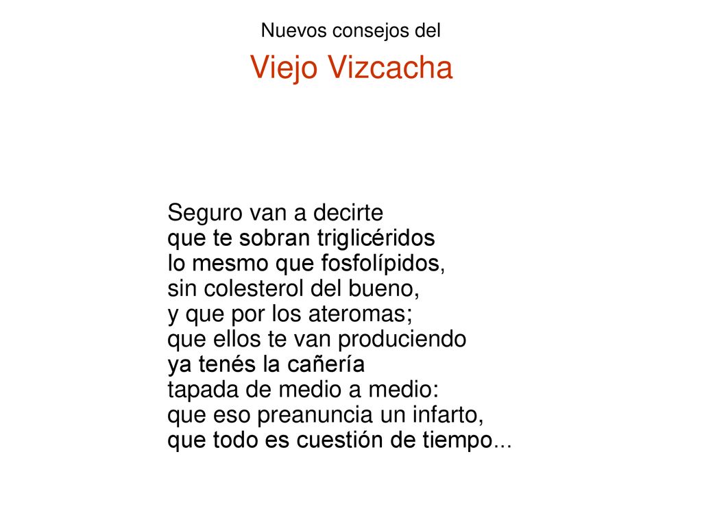 Seguro van a decirte que te sobran triglicéridos. lo mesmo que fosfolípidos, sin colesterol del bueno,