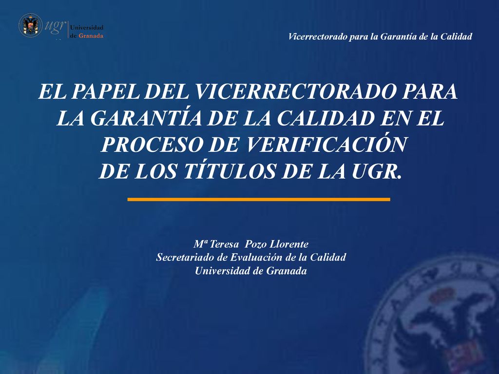 EL PAPEL DEL VICERRECTORADO PARA LA GARANTÍA DE LA CALIDAD EN EL