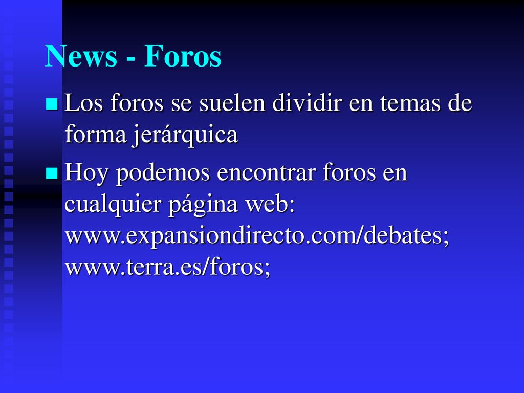 News - Foros Los foros se suelen dividir en temas de forma jerárquica
