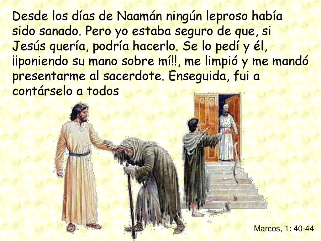 Desde los días de Naamán ningún leproso había sido sanado