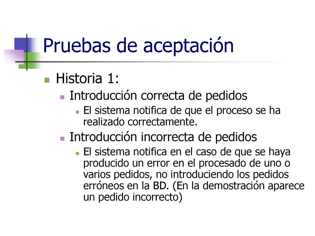 Pruebas de aceptación Historia 1: Introducción correcta de pedidos