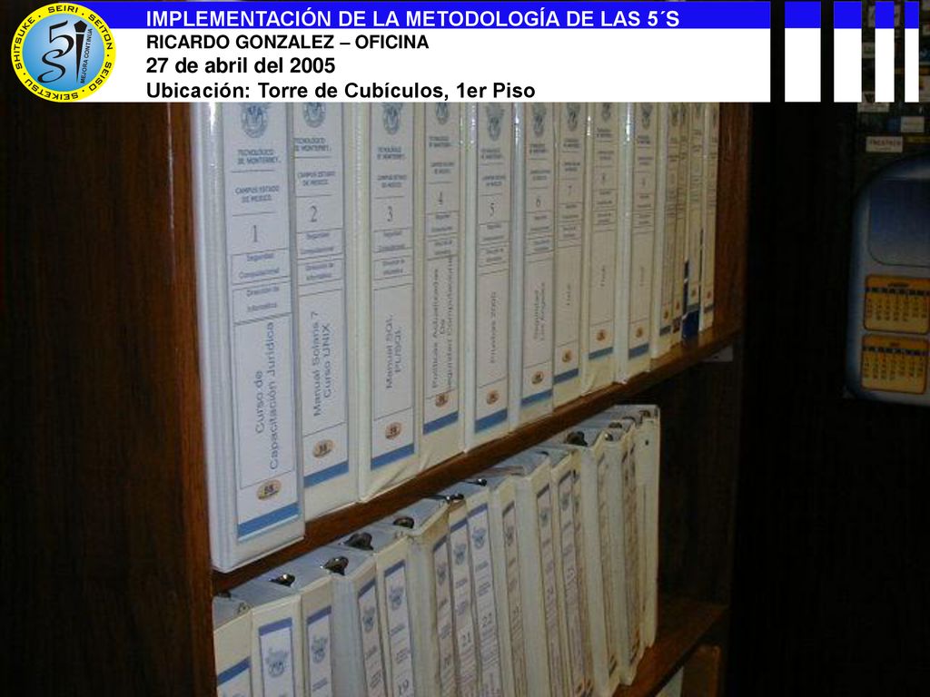 IMPLEMENTACIÓN DE LA METODOLOGÍA DE LAS 5´S 14 de abril del 2005