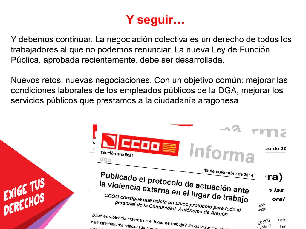 Y seguir… Y debemos continuar. La negociación colectiva es un derecho de todos los.