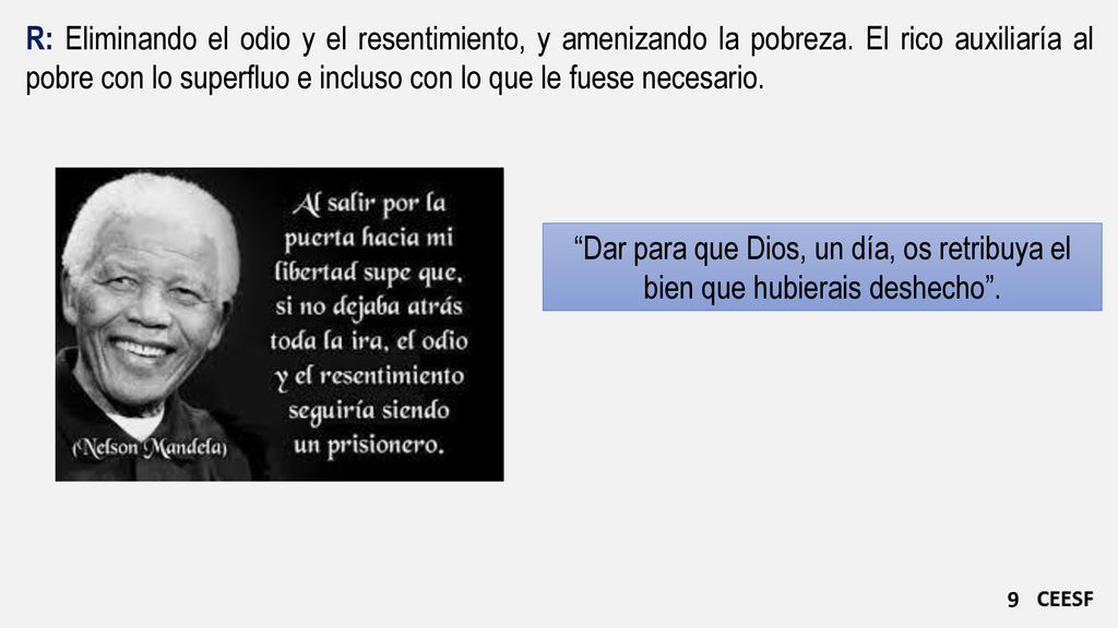R: Eliminando el odio y el resentimiento, y amenizando la pobreza