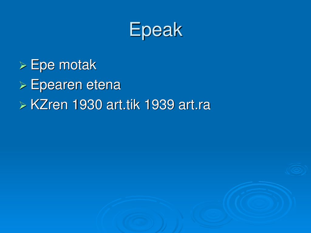Epeak Epe motak Epearen etena KZren 1930 art.tik 1939 art.ra