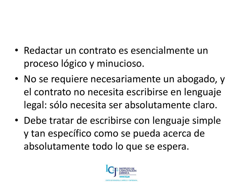 Redactar un contrato es esencialmente un proceso lógico y minucioso.