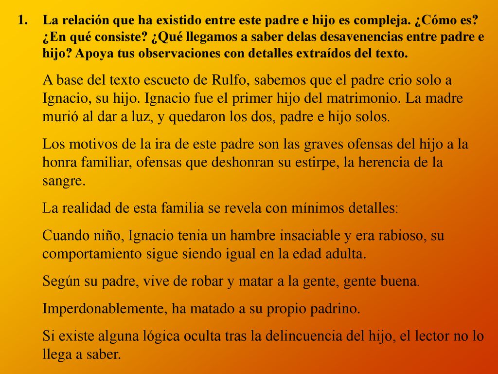 La realidad de esta familia se revela con mínimos detalles: