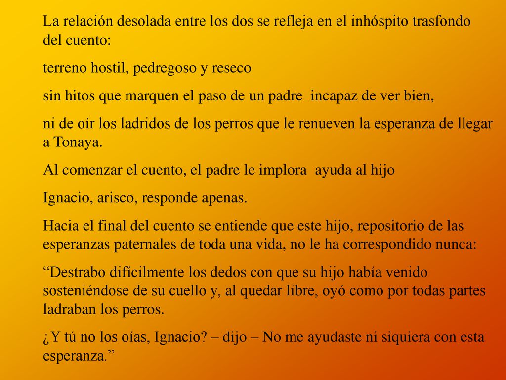 La relación desolada entre los dos se refleja en el inhóspito trasfondo del cuento: