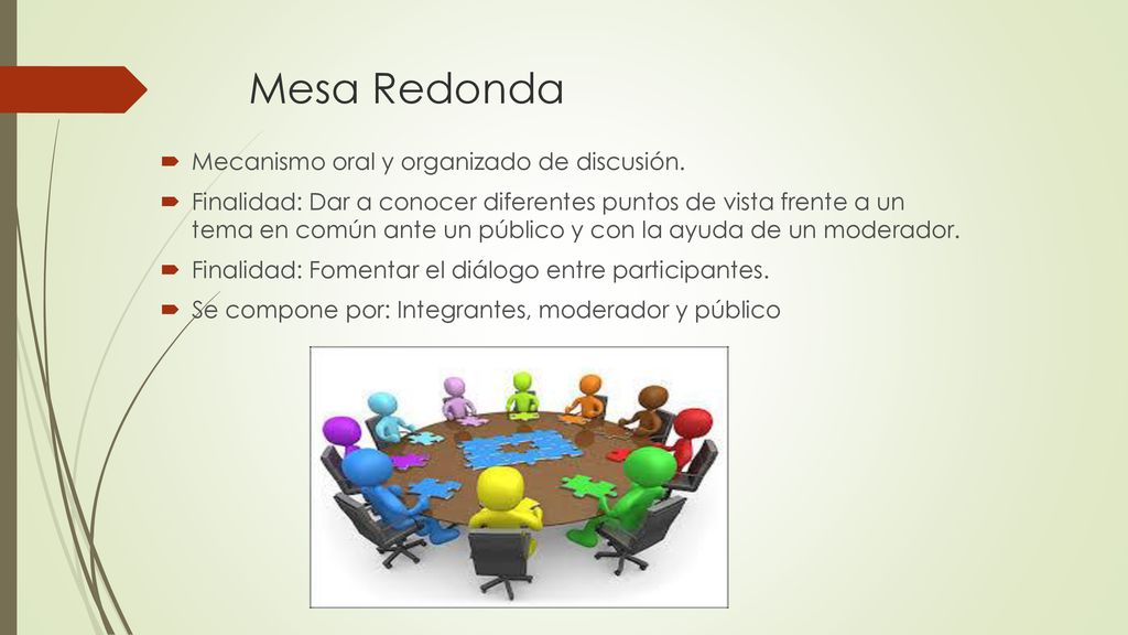Mesa Redonda Mecanismo oral y organizado de discusión.